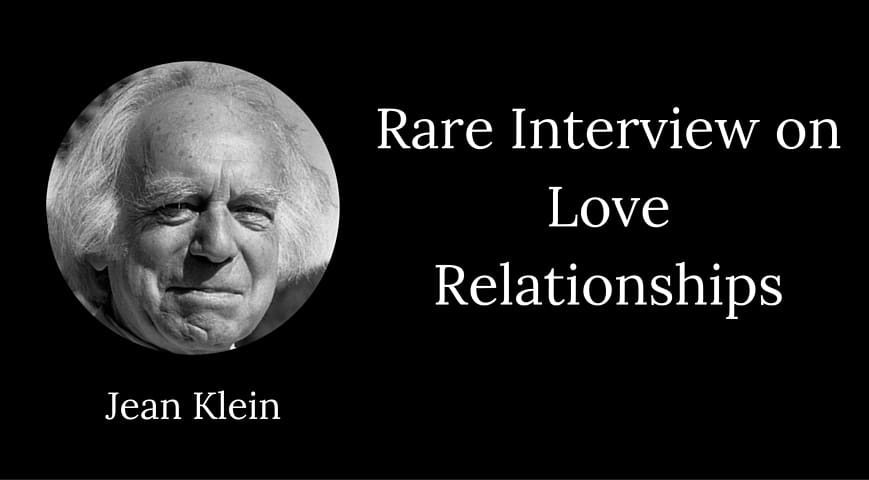 Planned engagement Hummingbird Jean Klein: Rare Interview on Love Relationships - Stillness Speaks