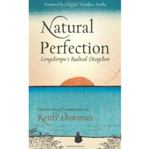 Natural Perfection by Lonchen Rabjam & Keith Dowman
