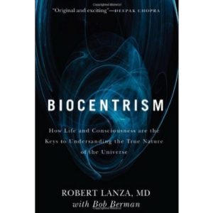 Robert Lanza Biocentrism