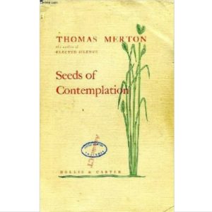 Seeds of Contemplation Thomas Merton
