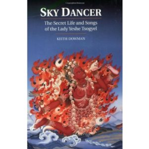 Sky Dancer Yeshe Tsogyel Keith Dowman