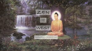 Buddha Zen and the West