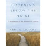 listening below noise Anne D. LeClaire