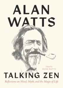 Talking Zen by Alan Watts
